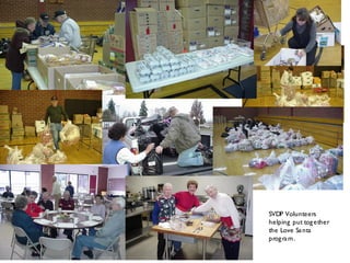 SVDP Volunteers
helping put together
the Love Santa
program.
 