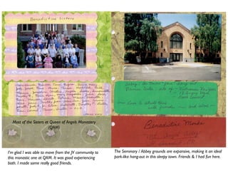 Most of the Sisters at Queen of Angels Monastery
(QAM)
The Seminary / Abbey grounds are expansive, making it an ideal
park-like hang-out in this sleepy town. Friends & I had fun here.
I’m glad I was able to move from the JV community to
this monastic one at QAM. It was good experiencing
both. I made some really good friends.
 