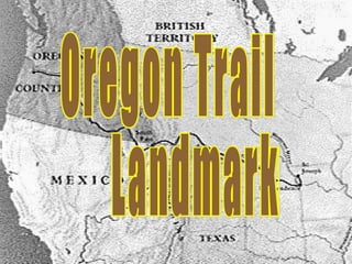 Oregon Trail Landmarks 