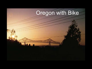 Oregon with Bike 