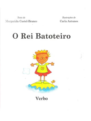 O Rei Batoteiro