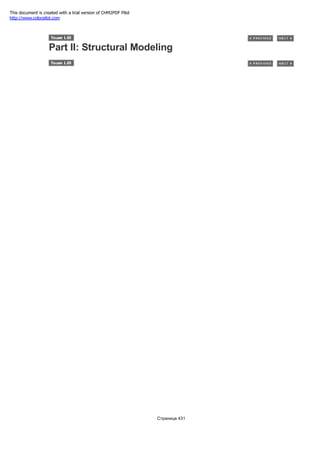 Part II: Structural Modeling
Страница 431
This document is created with a trial version of CHM2PDF Pilot
http://www.colorpilot.com
 