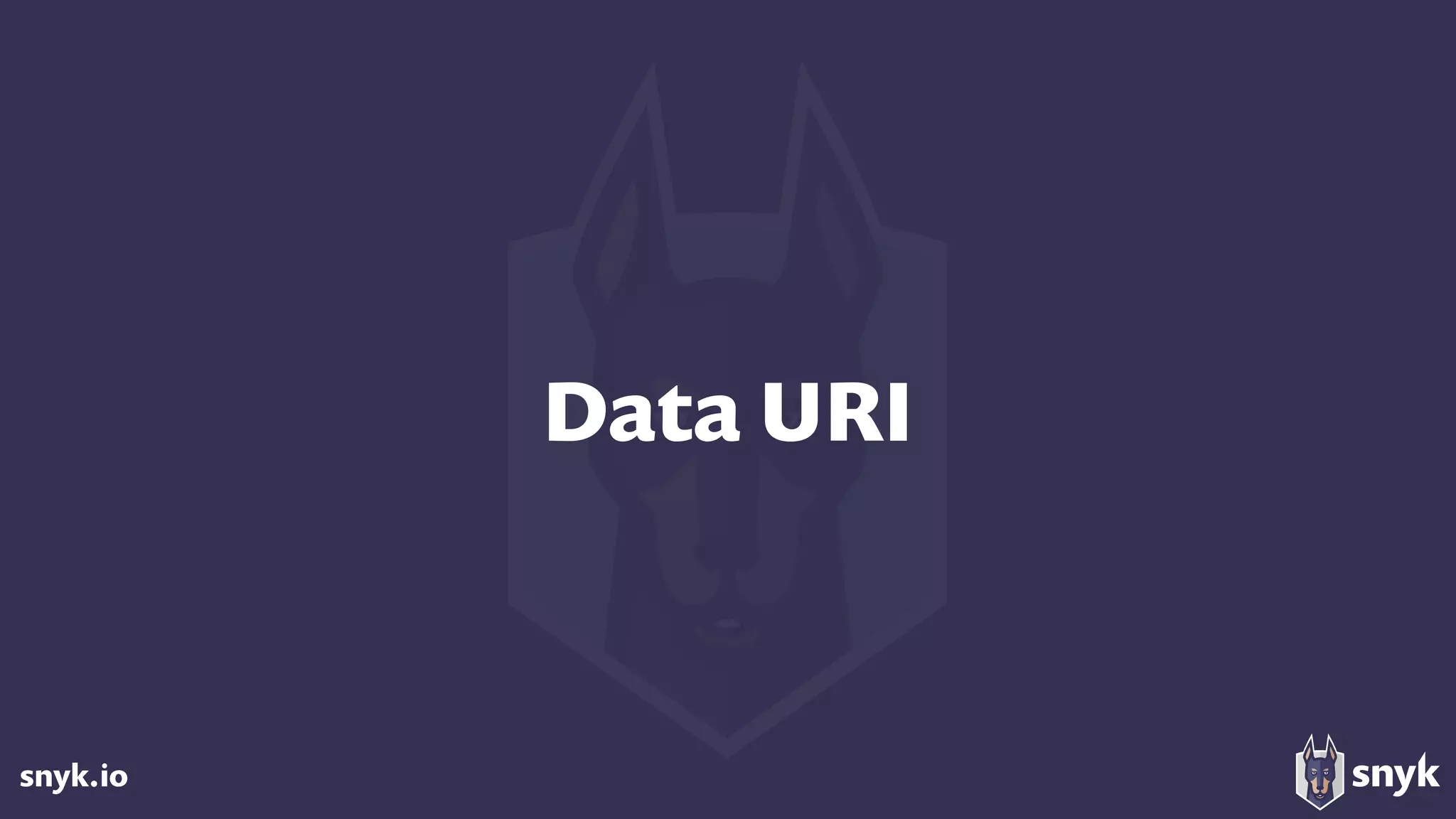 snyk.io
Data URI
 