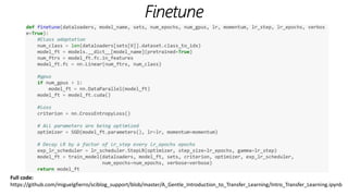Full code:
https://github.com/miguelgfierro/sciblog_support/blob/master/A_Gentle_Introduction_to_Transfer_Learning/Intro_Transfer_Learning.ipynb
 