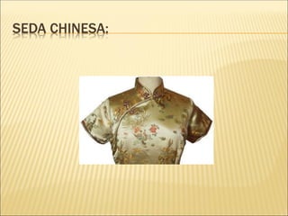 SEDA CHINESA:
 