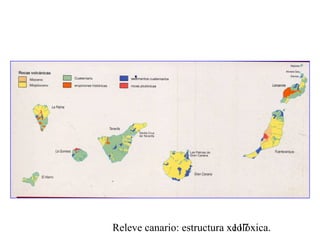 Releve canario: estructura xeolóxica.117
 