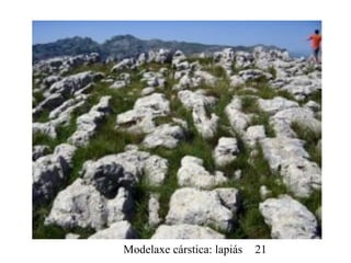 Modelaxe cárstica: lapiás 21
 