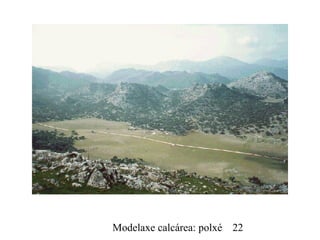 Modelaxe calcárea: polxé 22
 