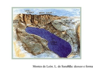 Montes de León. L. de Sanabria: desxeo e formac62
 