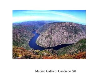 Macizo Galáico: Canón do Sil80
 