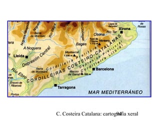 C. Costeira Catalana: cartografía xeral94
 
