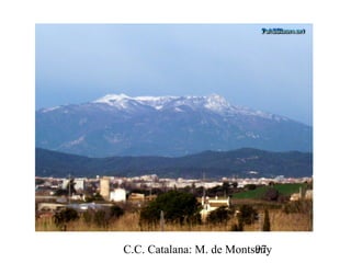 C.C. Catalana: M. de Montseny97
 
