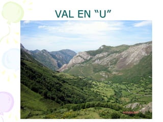 VAL EN “U”
SOMIEDO
 