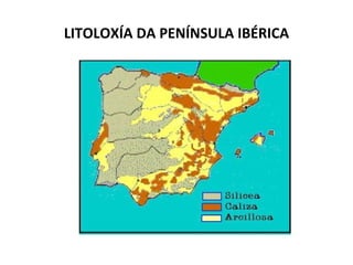 LITOLOXÍA DA PENÍNSULA IBÉRICA 