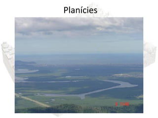 Planícies
 