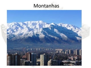 Montanhas
 