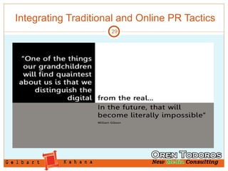 Integrating Traditional and Online PR Tactics 
