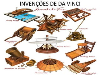INVENÇÕES DE DA VINCI 
 