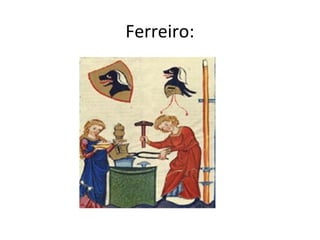 Ferreiro:
 