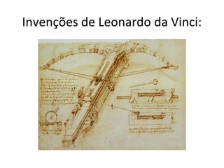 Invenções de Leonardo da Vinci:
 