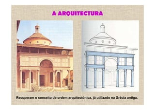 A ARQUITECTURA




Recuperam o conceito de ordem arquitectónica, já utilizado na Grécia antiga.
 