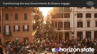 CSW October 2018 | 1 | horizonstate.com
Transforming the way Governments & Citizens engage.
CSW @ October 2018
 