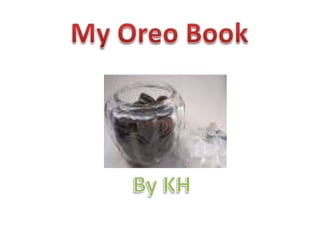 My Oreo Book By KH 