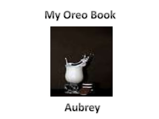 My Oreo Book Aubrey 
