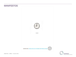MANIFESTOS
CREATIVE | OREO | 19 JULY 2013
 