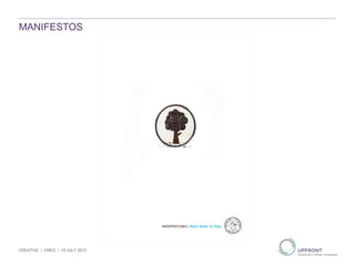 MANIFESTOS
CREATIVE | OREO | 19 JULY 2013
 