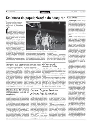 26   O REPÓRTER
                                                                                       ESPORTE                                                                SÁBADO, 27 de junho de 2009




Em busca da popularização do basquete                                                                                                                 PLACAR REPÓRTER

                                                                                                                                                          COPA DUNGA – Rodada da 12ª Copa
Campeonato Municipal de                                                                                                                                Dunga Sesc/Cedl de Futebol para Me-
                                                                                                                                                       nores. Hoje, a partir das 13h30min, no
Basquete tenta superar os                                                                                                                              campo do Sesc Ijuí, na categoria infan-
preconceitos da modalidade,                                                                                                                            til, Escolinha Modelo x Escolinha São
em Ijuí                                                                                                                                                José; pré-mirim, Escolinha São José x
                                                                                                                                                       Cometa “C”; mirim, Ceap x Cometa Bran-
                                                                                                                                                       co; fraldinha, Cometa Branco x CFE Grê-

É
       claro e notório que o esporte
                                                                                                                                                       mio Tricolor e Cometa Vermelho x CFE
      mais praticado pelo ijuiense é o
                                                                                                                                                       Grêmio Garra; categoria infantil, Uefa x
      futebol, porém, a coordenadoria
                                                                                                                                                       Cometa e no mirim, CFE Grêmio Garra
de esportes do município busca alter-
                                                                                                                                                       x Uefa.
nativas de lazer em outras modalida-
des. A bola continua sendo o centro das
                                                                                                                                                         CEDL – A Coordenadoria Especial de
atenções, seja no futebol, no vôlei ou
                                                                                                                                                       Desporto e Lazer de Ijuí comunica aos
no basquete.
                                                                                                                                                       clubes interessados em participar do
  Na quarta-feira foi disputada a primei-
                                                                                                                                                       Campeonato Municipal de Futebol de
ra rodada do Campeonato Municipal de
                                                                                                                                                       Campo – categoria veteranos – que ha-
Basquete Masculino. Cinco equipes
                                                                                                                                                       verá reunião na próxima quarta-feira,
participam da competição. Na estreia,
                                                                                                                                                       dia 1º de julho, às 19h, na ACI, para en-
o Ceap venceu os Veteranos do Ceap
                                                                                                                                                       trega de fichas e discussão de assun-
por 47 a 36 e no segundo jogo da noite,
                                                                                                                                                       tos referentes ao início da competição.
vitória do quinteto da Centroluz Infor-
mática 84 x 19 Bigode de Leite.
                                                                                                                                                          CORONEL BARROS – Semifinais da
  Para incentivar a participação de
                                                                                                                                                       Copa Noroeste, hoje, no campo do
mais equipes no campeonato, a Coor-          Abertura do Campeonato Municipal de Basquete foi disputada na quarta-feira com dois jogos                 Ipiranga, às 14h30, categoria mirim,
denadoria Especial de Desporto e La-
                                             enfrentando a quarta colocada e a segun-                   pectivamente.                                  Coronel Barros Santiago x CFE Grêmio
zer informa que haverá confronto dire-
                                             da melhor campanha, pega o time de ter-                      Hoje será disputada a segunda roda-          de Ijuí. Amanhã, às 9h, decisão do títu-
to (todos contra todos), se classifican-
                                             ceira colocação. A terceira fase é com-                    da, com os seguintes jogos: no Ginásio         lo da categoria juvenil, Grêmio Cruz
do as quatro melhores colocadas da
                                             posta pela decisão do título e disputa do                  do Sesi, às 14h, Unijuí x Ceap; às 15h15,      Alta x São Luiz; 10h30, categoria infan-
primeira fase.
                                             terceiro lugar, envolvendo os vencedo-                     Solner Baskett Club x Centrosul Informá-       til, São Luiz x Grêmio Cruz Alta. No sá-
  Na segunda fase (semifinais), aconte-
                                             res e os perdedores das semifinais, res-                   tica e às 16h30, Seg x Veteranos do Ceap.      bado passado, dia 20, pela categoria
ce o cruzamento da primeira colocada
                                                                                                                                                       pré-mirim, a CFE Grêmio venceu o Ver-
                                                                                                                                                       de Sports por 3 a 0 e já garantiu pre-
                                                                                                                                                       sença na final.

Inter perde para a LDU e time entra em crise Ijuí será sede do                                                                                            JERGS – Resultados da Fase de

 O Inter começou muito mal a dis- tro de casa na temporada.
                                                            Mundial de Bolão                                                                           Coordenadoria dos Jogos Escolares do
                                                                                                                                                       Rio Grande do Sul. Na terça-feira, futsal
puta da Recopa Sul-Americana. O           O argentino D’Alessandro apimen-                    A Confederação Brasileira de Bocha e Bolão               infantil masculino, 1º lugar para Escola
time treinado por Tite jogou pou-       ta um pouco o clima do Beira-Rio.                   (CBBB) confirmou que a cidade de Ijuí, será sede           Estadual de Ensino Fundamental
co, não conseguiu superar a retran-     O meia disse que falta concentra-                   do Campeonato Mundial da Juventude de Bolão,               Adolfo Kepler, de Panambi; a Escola Es-
ca da LDU e acabou sendo derrota-       ção para que o time reencontre o                    bola 16, em 2010.                                          tadual de Ensino Médio Agostinha Dill,
do por 1 a 0, no Estádio Beira-Rio,     caminho das vitórias.                                 O evento deve ocorrer entre os dias 16 e 25 de           de Condor, ficou em 2º e em 3º lugar, a
quinta-feira. Agora, para ficar com       Amanhã, às 18h30, a equipe en-                    julho do próximo ano, nas pranchas da Sogi e da            Escola Estadual de Ensino Fundamen-
o título, o Colorado terá que ven-      frenta o Coritiba, no Beira-Rio, pelo               Ceriluz.                                                   tal Barão do Rio Branco, de Catuípe. Na
cer por dois gols de diferença na       Brasileirão. Tite deverá utilizar um                  Nesta segunda-feira, o presidente da Confede-            categoria mirim feminino, 1º lugar para
altitude de Quito, no Equador, dia      time misto, pois na próxima quar-                   ração Brasileira de Bocha e Bolão, Walques Ba-             Escola Municipal de Ensino Fundamen-
9 de julho. O único gol da partida      ta-feira, dia 1º de julho, o Colorado               tista dos Santos, estará em Ijuí para dar início a         tal Rui Barbosa, de Panambi; 2º lugar
foi marcado pelo centroavante Bi-       tem outra decisão, é o segundo jogo                 organização do evento. A reunião acontece a                Escola Estadual de Ensino Medianeira,
eler, aos 12 minutos do segundo         contra o Corinthians e neste con-                   partir das 19h, na Sogi e terá as presenças do             de Ajuricaba e em 3º, Escola Estadual
tempo. Esta é a sexta partida con-      fronto ficará definido qual equipe                  prefeito Fioravante Ballin, diretores da CBBB, da          de Ensino Médio Anchieta, de
secutiva que o Inter fica sem uma       colocará a mão na taça de campeão                   Federação Gaúcha de Bolão e diretorias da Sogi,            Chiapetta. Na modalidade de basque-
vitória. Foi a primeira derrota den-    da Copa do Brasil.                                  Edir Fabrin e da Ceriluz, Iloir de Pauli.                  te, categoria juvenil masculino, 1º lugar
                                                                                                                                                       Colégio Estadual Catuípe, de Catuípe;
                                                                                                                                                       2º lugar Escola Estadual de Ensino Mé-
Brasil na final da Copa das                              Cruzeiro larga na frente no                                                                   dio Poncho Verde, de Panambi e 3º lu-
                                                                                                                                                       gar para Colégio Estadual Comendador
Confederações contra os                                                                                                                                Soares de Barros, de Ajuricaba. Quinta-

americanos                                               primeiro jogo da semifinal                                                                    feira, no Ginásio Wilson Mânica,
                                                                                                                                                       hanbebol juvenil masculino, 1º lugar
                                                                                                                                                       para Escola Estadual de Ensino Médio
  A Seleção Brasileira sofreu para eliminar os afri-       Na primeira partida das semifi-                     zeiro, o chamando de macaco,            São Geraldo, de Ijuí; 2º lugar, Escola Es-
canos, na semifinal da Copa das Confederações.           nais da Copa Libertadores, quarta-                    foi parar na delegacia. No depo-        tadual Ensino Médio Poncho Verde, de
O time da África é treinado pelo brasileiro, Joel        feira, no Estádio Mineirão, deu Cru-                  imento do argentino, ele afirmou        Panambi; 3º lugar, Escola Estadual Ensi-
Santana, que conhece bem os jogadores da sele-           zeiro: 3 a 1 contra o Grêmio. Os gols                 que nem conhece o termo maca-           no Médio Anchieta, de Chiapetta. No
ção canarinho.                                           dos mineiros foram marcados por                       co e salientou que é contra o ra-       Sesi, basquete infantil feminino, 1º lu-
  O gol salvador do Brasil, do pé quente Dunga,          Wellington Paulista, Wagner e Fabi-                   cismo.                                  gar, Colégio Estadual Comendador So-
que substituiu o lateral André Santos por Daniel         nho. Souza, cobrando falta no se-                       Amanhã, às 18h30, em Recife, o        ares de Barros, de Ajuricaba; 2º lugar,
Alves nos últimos 10 minutos da partida. O late-         gundo tempo, descontou para o                         Grêmio deve ter um time recheado        Escola Estadual Ensino Médio Poncho
ral do Barcelona marcou um golaço de falta, aos          Tricolor. O gol fora de casa deixa a                  de reservas no jogo contra o Sport,     Verde, de Panambi e em 3º lugar, Esco-
42 minutos do segundo tempo e o Brasil venceu            situação do Grêmio menos compli-                      pela oitava rodada do Brasileirão.      la Estadual Ensino Médio Anchieta, de
a África do Sul por 1 a 0, em Johanesburgo.              cada, para a partida da volta, quin-                  O técnico, Paulo Autuori, deverá        Chiapetta; voleibol mirim masculino, 1º
  A Seleção Brasileira joga amanhã, às 15h30 (ho-        ta-feira, no Estádio Olímpico. Com                    utilizar o esquema 3-5-2 para en-       lugar, Colégio Estadual Comendador
rário de Brasília), a final da Copa das Confedera-       uma vitória de 2 a 0, o Grêmio ca-                    frentar os pernambucanos. O pro-        Soares de Barros, de Ajuricaba;
ções contra os Estados Unidos, que na quarta-            rimba a vaga para a final da Liber-                   vável time terá Marcelo Grohe;             2º lugar, Escola Estadual Ensino Fun-
feira, derrotou a Espanha por 2 a 0. Os espanhóis        tadores 2009.                                         Mário Fernandes, Rafael Marques         damental Pindorama, de Panambi e em
estavam invictos há 35 jogos. Às 10h (horário de           A novela após o jogo, dando                         e Helder; Makelele, Joilson, Douglas    3º lugar, Escola Estadual Ensino Funda-
Brasília), será disputada a decisão do terceiro          conta que Maxi López teria ofen-                      Costa, Orteman e Jadílson; Jonas e      mental Dr. Edmar Kruel, de Jóia.
lugar entre, Espanha x África do Sul.                    dido o jogador Elicarlos do Cru-                      Herrera.
 
