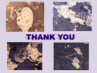 Ore texture and paragenesis krishanu