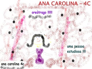 ANA CAROLINA – 4C