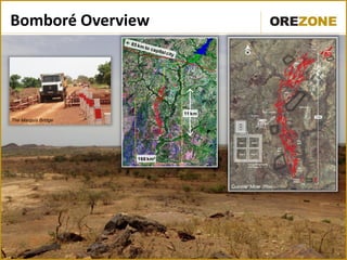 13
Bomboré Overview
11 km
168 km²
The Marquis Bridge
Current Mine Plan
B
W
S
 
