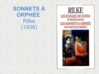 SONNETS À ORPHÉE   Rilke (1936) 