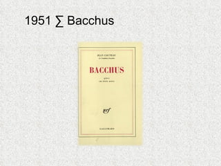 1951 · Bacchus 