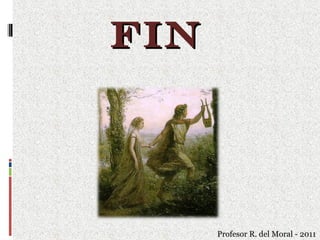 FIN Profesor R. del Moral - 2011 