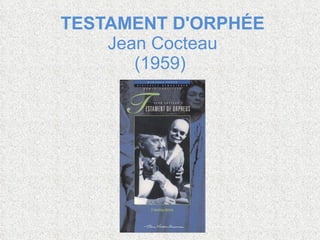TESTAMENT D'ORPHÉE Jean Cocteau (1959)    