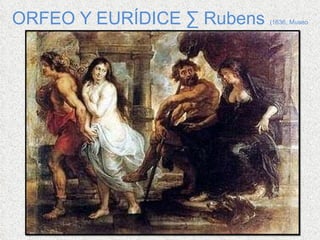 ORFEO Y EURÍDICE · Rubens  (1636, Museo del Prado) 