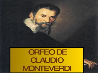 ORFEO DE CLAUDIO MONTEVERDI 