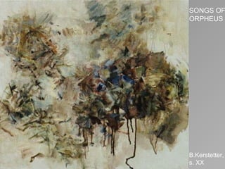 SONGS OF ORPHEUS B.Kerstetter, s. XX 