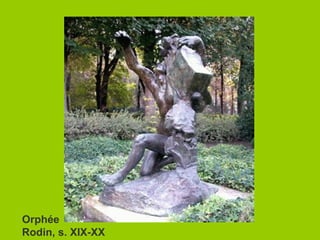 Orphée Rodin, s. XIX-XX 