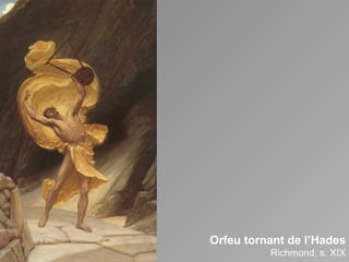 Orfeu tornant de l’Hades Richmond, s. XIX 