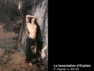 La lamentation d’Orphée. P. Dagnan, s. XIX-XX 