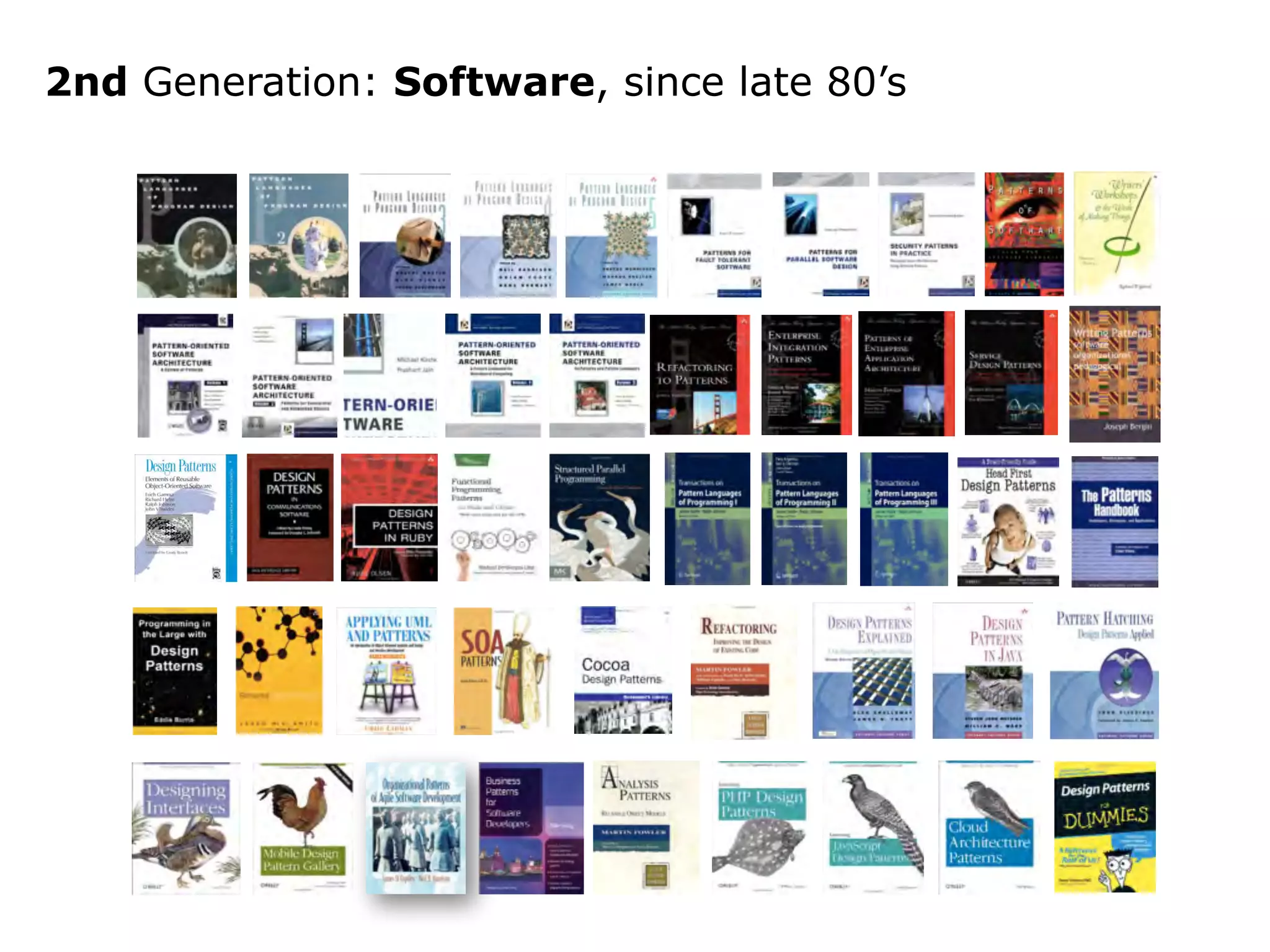2nd Generation: Software, since late 80’s 
 