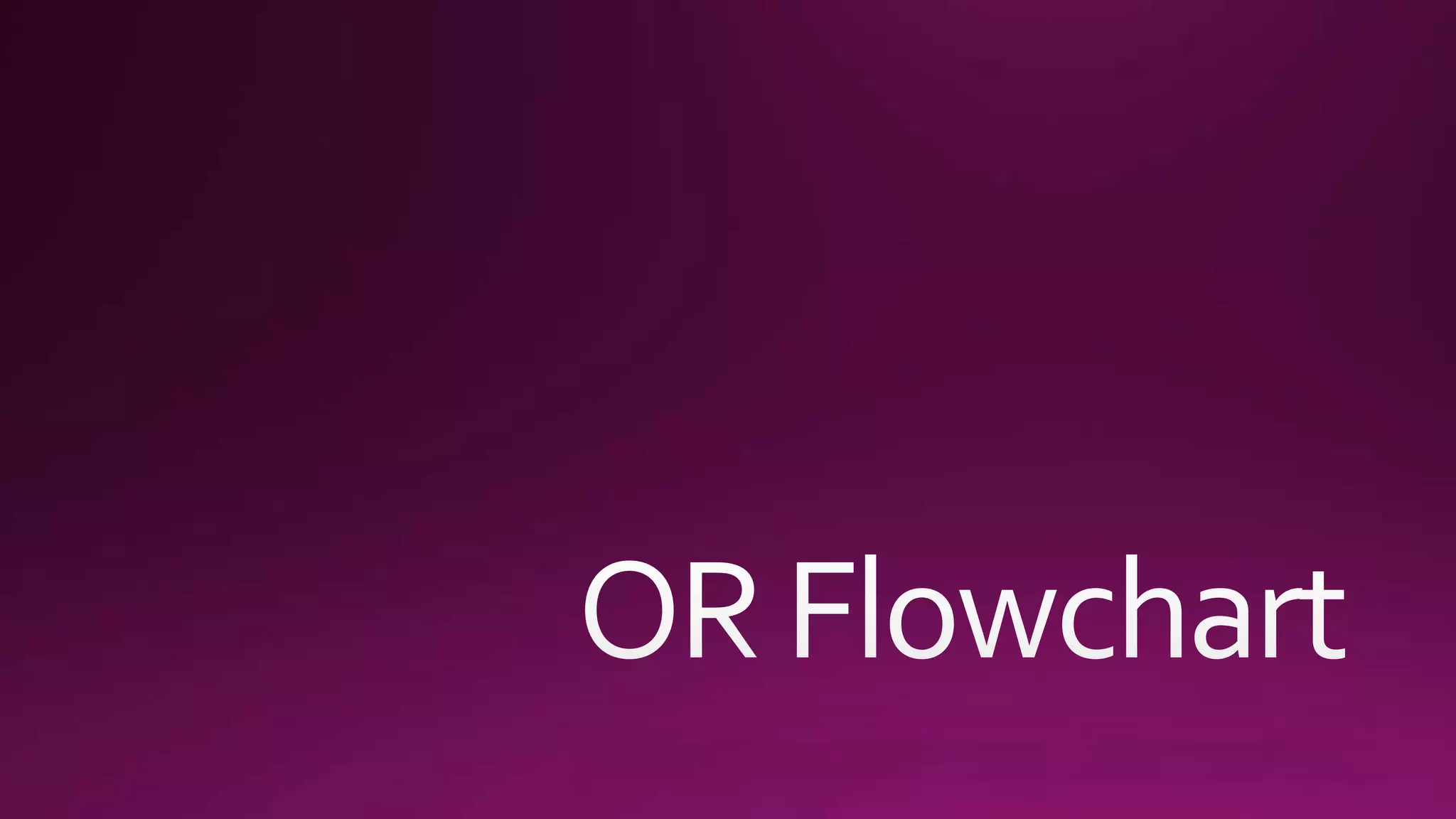 Or flowchart | PPT
