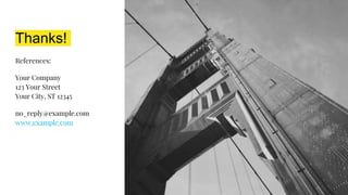 Thanks!
References:
Your Company
123 Your Street
Your City, ST 12345
no_reply@example.com
www.example.com
 