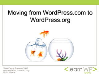 Moving from WordPress.com to
        WordPress.org
 