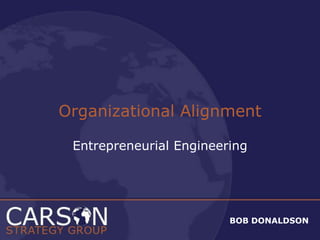Organizational Alignment Entrepreneurial Engineering 