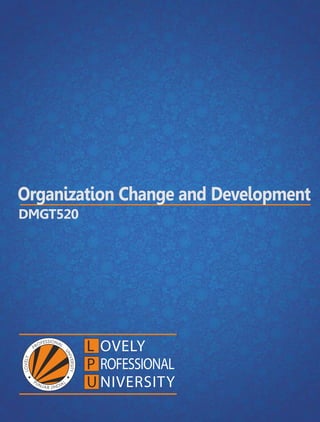 Organization Change and Development
DMGT520
 